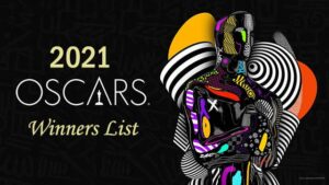 2021 Oscar Winners Complete List: The 93rd Academy Awards (UPDATED)