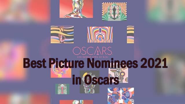 Best Picture Nominees 2021 in Oscars