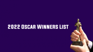 2022 Oscar Winners: The Complete List of 94th Academy Awards