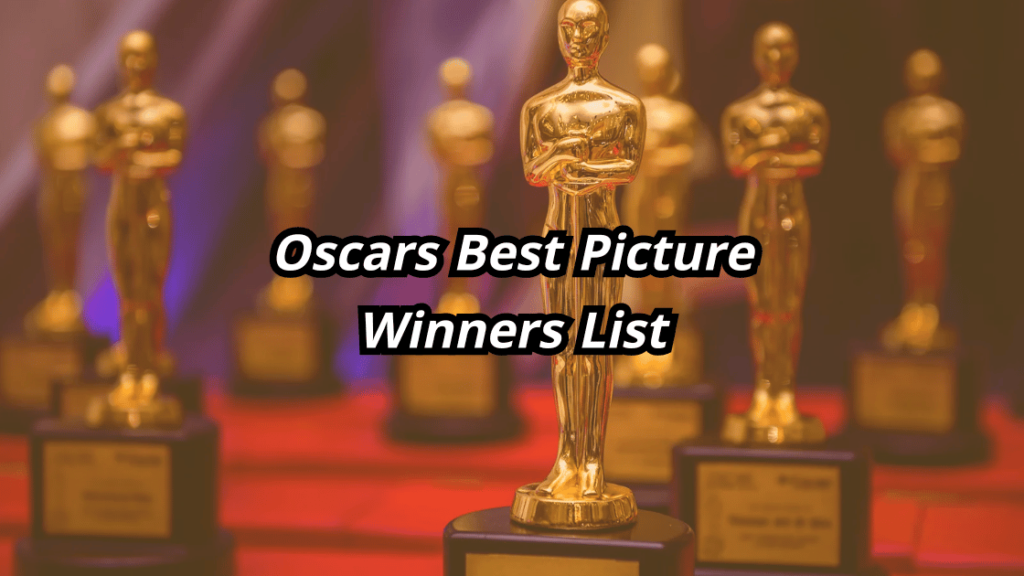 Oscars Best Picture Winners list